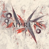 Empress (Zeds Dead Remix) artwork