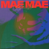Mae Mae - Squishy