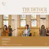 The Detour (feat. Tamar Chipp) [Live] - Single album lyrics, reviews, download