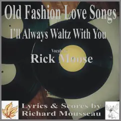 I'll Always Waltz With You (feat. Richard Mousseau) Song Lyrics