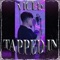 TAPPED IN (feat. Lord Lorenz) - VICED lyrics