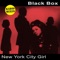New York City Girl (Angel Moraes Radio) - Black Box lyrics