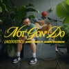 Not Gon' Do (Acoustic) [feat. Joseph Solomon] - Single