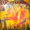 Sugarland - Lucid Mind lyrics