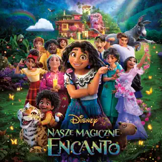 Nasze Magiczne Encanto (Muzyka z filmu) by Lin-Manuel Miranda, Germaine Franco & Nasze Magiczne Encanto - Obsada album reviews, ratings, credits