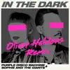 In The Dark (Oliver Heldens Remix) - Single album lyrics, reviews, download