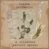 A Noiseless Patient Spider - EP