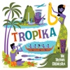 Ua Tropika - Single