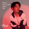 Hanya Aku Cuma Kamu Saja - Single