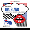 Must-Know Thai Slang Words & Phrases - Innovative Language Learning