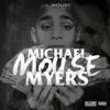 Michael Mouse Myers album lyrics, reviews, download