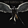 Not Gonna Die (feat. Anna Ruth Parkin) - Single