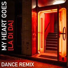 My Heart Goes (La Di Da) [Extended Dance Remix]