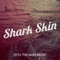 Shark Skin - Otto the make belief lyrics