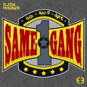 Same Gang (feat. Gar Certified, Snipe & Mack 10) artwork