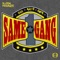 Same Gang (feat. Gar Certified, Snipe & Mack 10) artwork