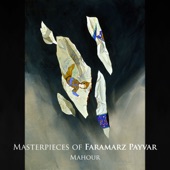Masterpieces of Faramarz Payvar: Mahour - EP artwork