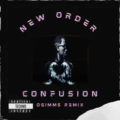 New Order - Confusión (Remix) - Single by OGIMMS album reviews, ratings, credits
