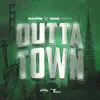 Outta Town (feat. Mac Mois) - Single album lyrics, reviews, download