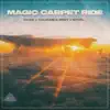Magic Carpet Ride (Extended) song lyrics