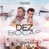 Dez Bocas - Single