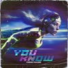 You Know - Single