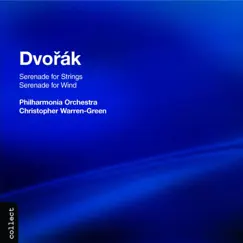 Dvořák: Serenade for Strings & Serenade for Wind by Christopher Warren-Green & Philharmonic Orchestra album reviews, ratings, credits