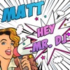 Hey! Mr. Dj! - Single