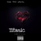 Titanic (feat. Veronica) - KidHbk lyrics