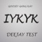 Iykyk - Dj Test lyrics