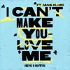 I Can’t Make You Love Me - Single