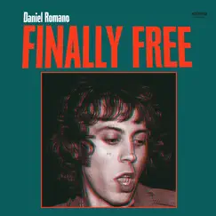Finally Free by Daniel Romano album reviews, ratings, credits