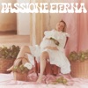 Passione Eterna - Single