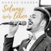 Solange wir leben - Single