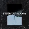 Stream & download Sweet Dreams - Single