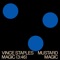 MAGIC - Vince Staples & Mustard lyrics