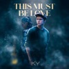 This Must Be Love - Single