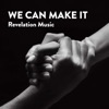 We Can Make It - Single
