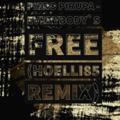 Piero Pirupa Everybody's Free (HOELLI85 Remix) artwork