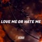 Love Me or Hate Me artwork