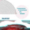 Tirando Piedras al Mar - Single