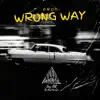 Wrong Way (Instrumental Trap) - Single album lyrics, reviews, download