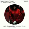 Stream & download Life Is Going On Ft. Jamie Blue - Single