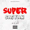 Super Saiyan album lyrics, reviews, download