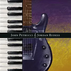 An Evening with John Petrucci & Jordan Rudess (Live) by John Petrucci & Jordan Rudess album reviews, ratings, credits