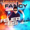 Feuer & Eis (Slice Me Nice) [Nu Disco Remix] - Single