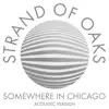 Somewhere in Chicago (Acoustic) - Single album lyrics, reviews, download