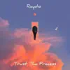 Trust the Process - Single album lyrics, reviews, download