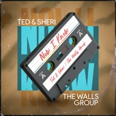 Ted & Sheri/The Walls Group - Now I Know