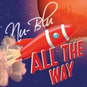 Nu-Blu - All the Way